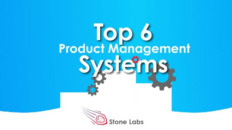 Top 6 product management systems for your Startup